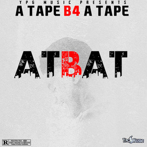 A Tape B4 A Tape (Explicit)