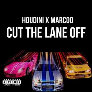 Cut The Lane Off (feat. Marcoo) (Explicit)