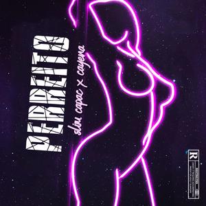Perreito (feat. CAYENA) (Explicit)