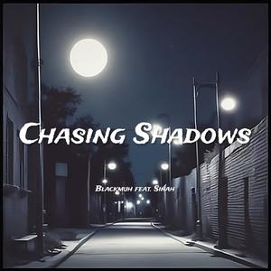 Chasing Shadows