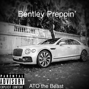 Bentley Preppin' (Explicit)