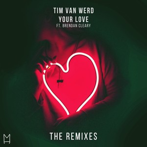 Your Love (The Remixes)