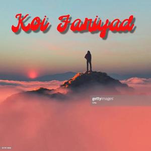 Koi Fariyad (feat. Anas Ahmed) (Remake)