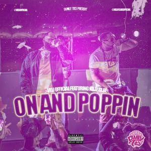 ON AND POPPIN (Explicit)