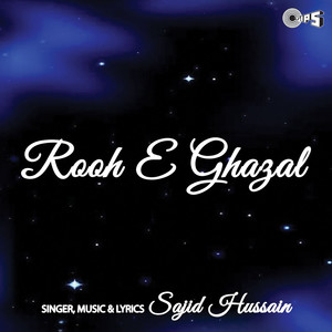 Rooh - E - Ghazal