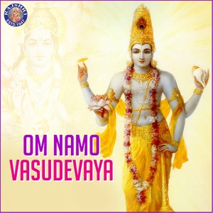 Om Namo Vasudevaye