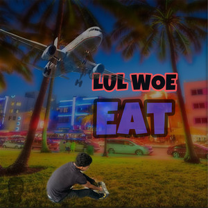 Eat (Explicit)