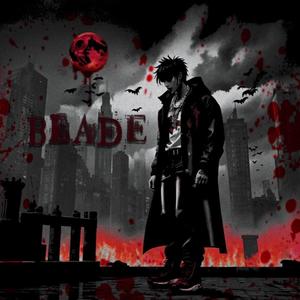 Blade (Explicit)