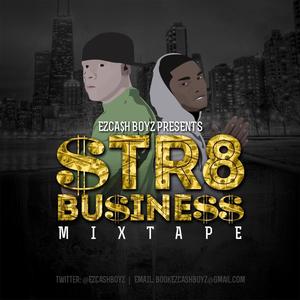 Str8 Business (Explicit)