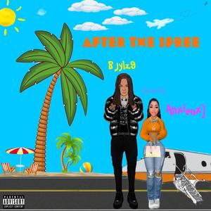 After The Spree (feat. Anxieux) [Explicit]