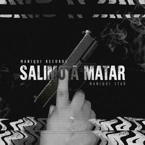 Salimo a Matar (Explicit)