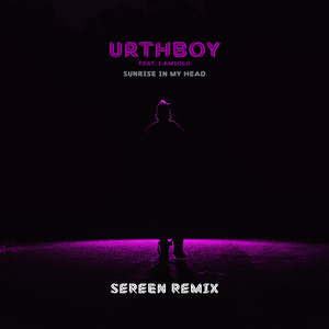 Sunrise in My Head (Sereen Remix|Explicit)