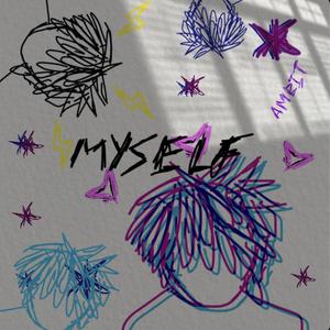 MYSELF (Explicit)