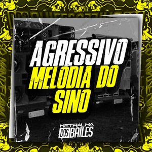 Agressivo Melodia do Sino (Explicit)