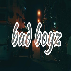 Bad Boyz (Explicit)