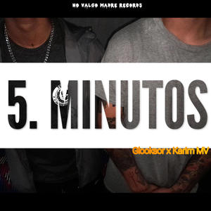 5 MINUTOS (feat. Glooksor) [Explicit]