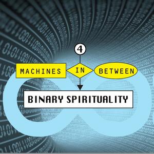Episode 4: Binary Spirituality