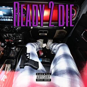 Ready 2 die (Explicit)