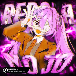 REBOLA NO JO (Slowed)