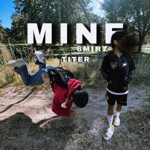 MINE (feat. Titer)