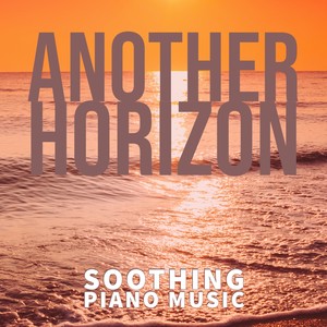 Another Horizon(Relaxing Piano Music) (Inst.)