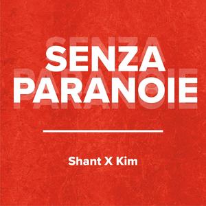 Senza paranoie (feat. Shant) (Explicit)