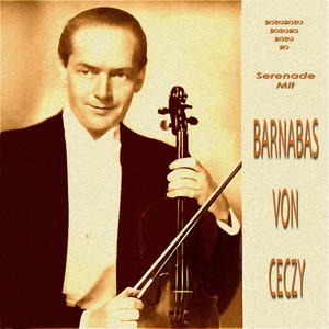 Serenade Mit Barnabás von Géczy