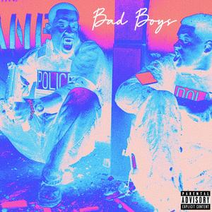 BAD BOYS (Explicit)