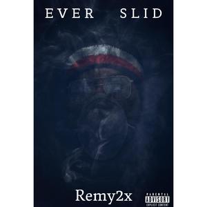 Ever Slid (Explicit)