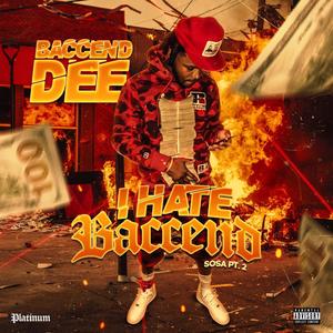 I Hate BaccEnd (SOSA Pt. 2) (Explicit)
