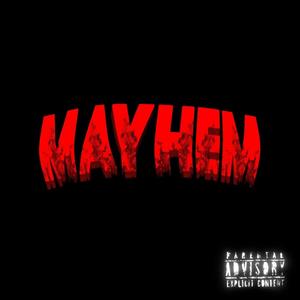 MAYHEM (Explicit)