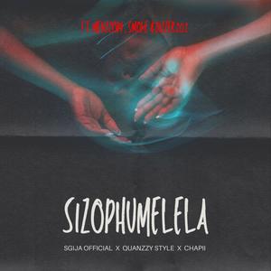 Sizophumelela (feat. Menzzow, Smoke&Dizzer101, Quanzzy Style & Chapii) (Explicit)
