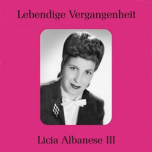 Licia Albanese - Licia Albanese III - Vorrei (我愿)