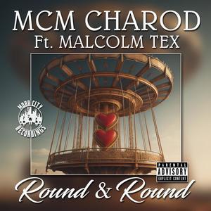 Round & Round (feat. MalcolmTex) [Explicit]