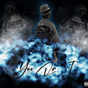 You Or I (Explicit)