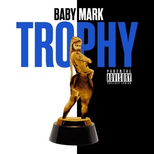 Trophy (Explicit)