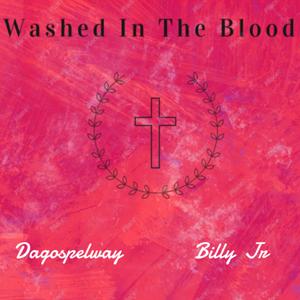 Washed In The Blood (feat. Billy Jr)