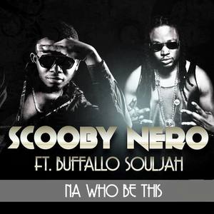 Na Who Be This (feat. Buffalo Souljah)