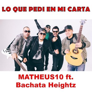 Lo Que Pedi En Mi Carta (feat. Bachata Heightz)