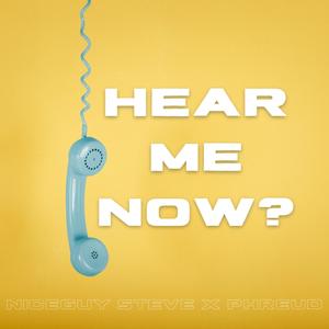 Hear Me Now? (feat. phreud) [Explicit]