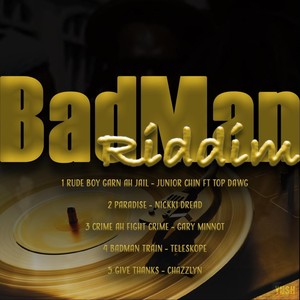 Badman Riddim