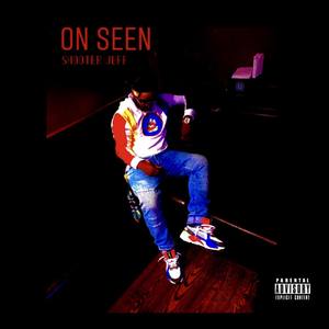 On Seen (Explicit)