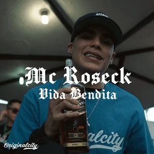 MC Roseck Vida Bendita