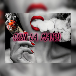 Con la Mary (Explicit)