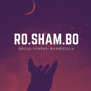 Ro.Sham.Bo (feat. Bambizilla) [Explicit]