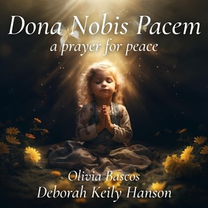 Dona Nobis Pacem (feat. Jeffrey Alan Hanson, Michaelangelo Hanson, Kate Nguyen & Sabrina Nguyen)