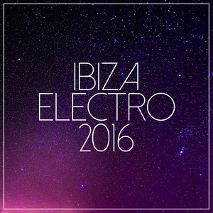 Ibiza Electro 2016