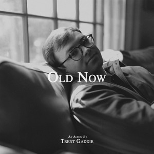 Old Now (Explicit)