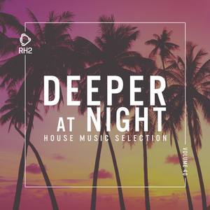 Deeper at Night, Vol. 40