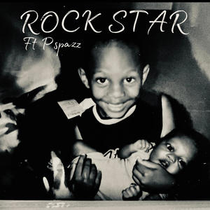 ROCKSTAR (feat. Pspazz) (Explicit)